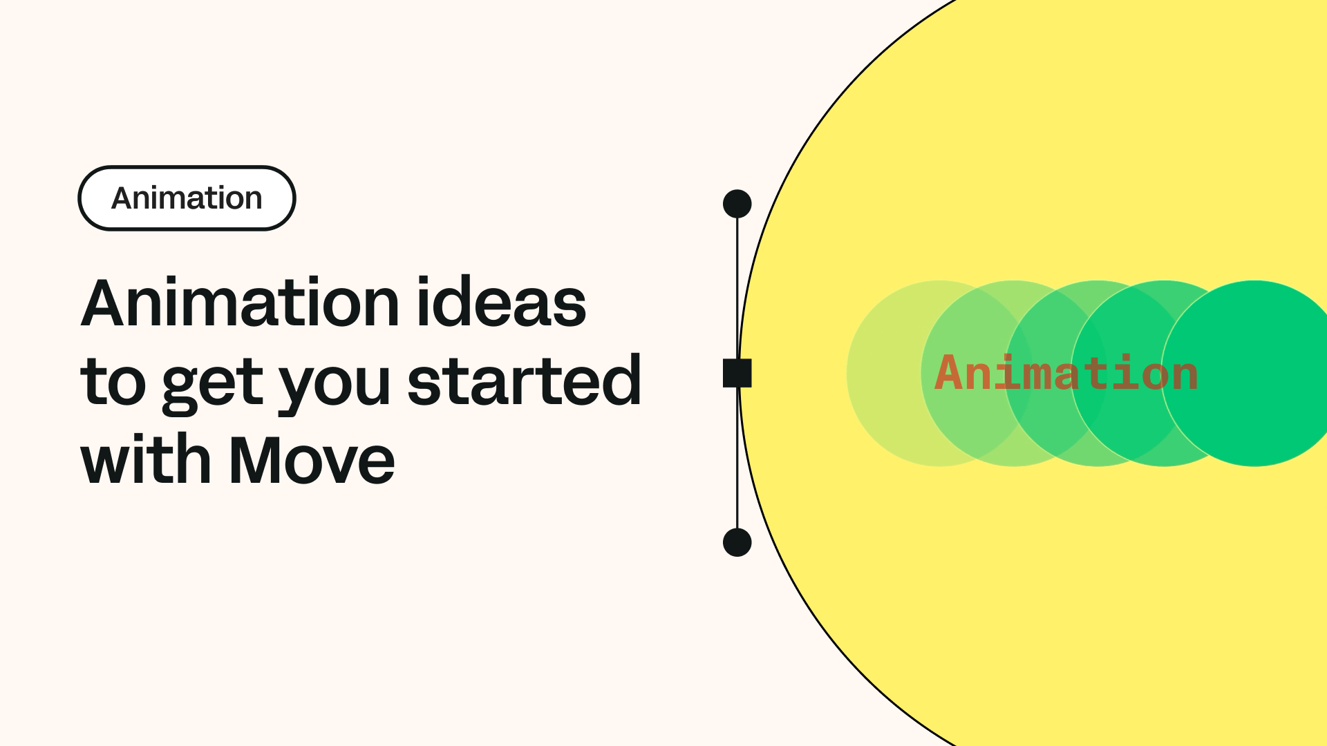 Animation ideas to get you started with Move | Linearity