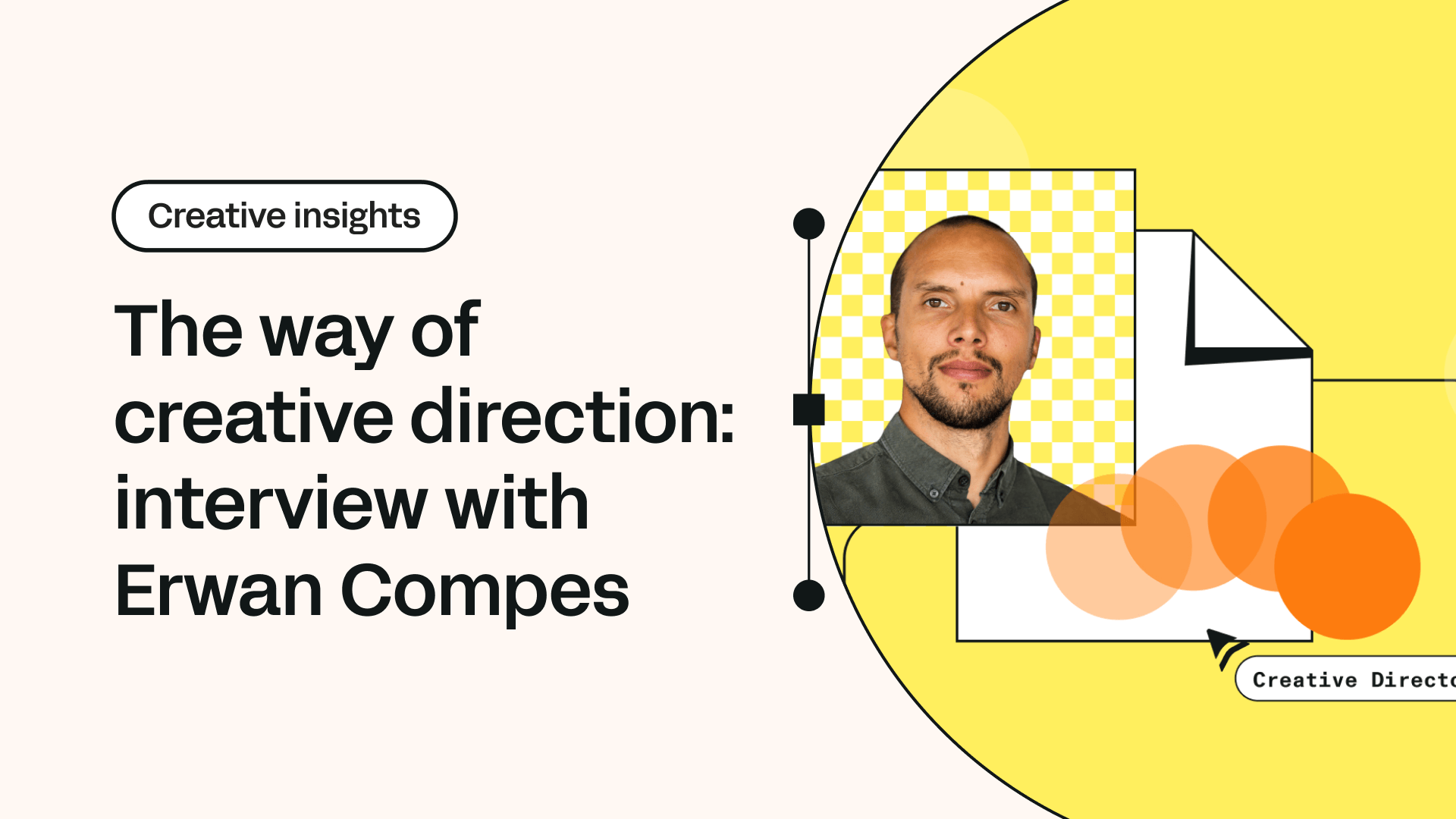 The way of creative direction: interview with Erwan Compes | Linearity