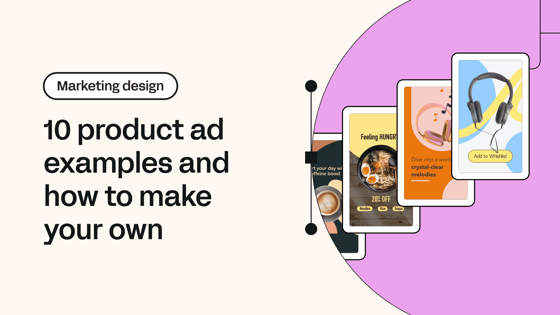 Title image reads "10 product ad examples and how to make your own" on left, four phone ads on pink/cream background.