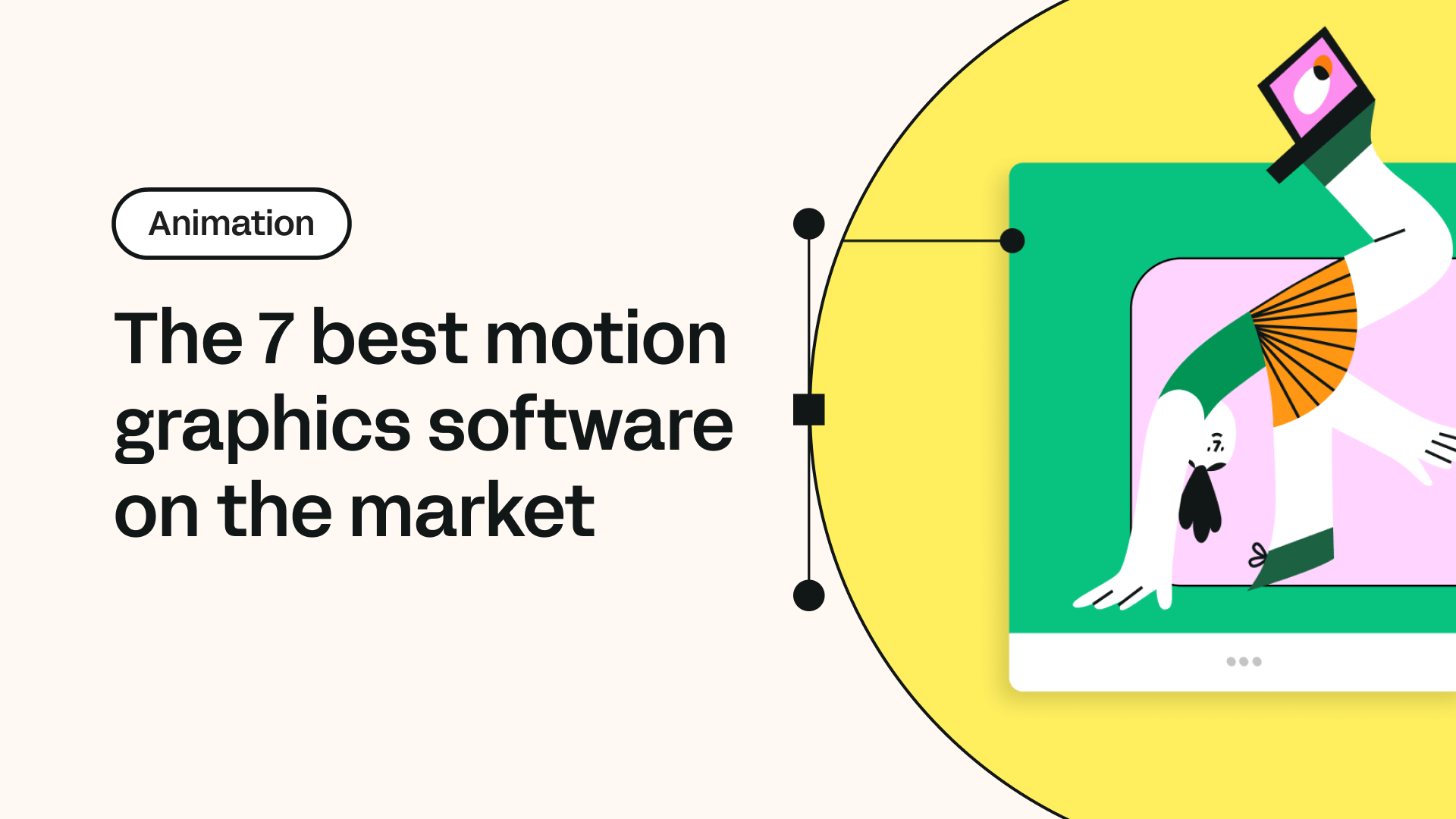 The 7 Best Motion Graphics Software On The Market